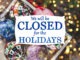 We will be closed for the Holidays